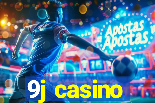 9j casino