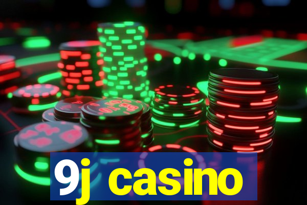 9j casino