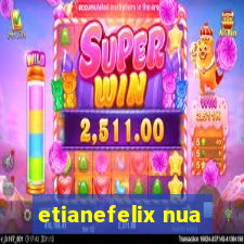 etianefelix nua