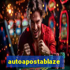 autoapostablaze