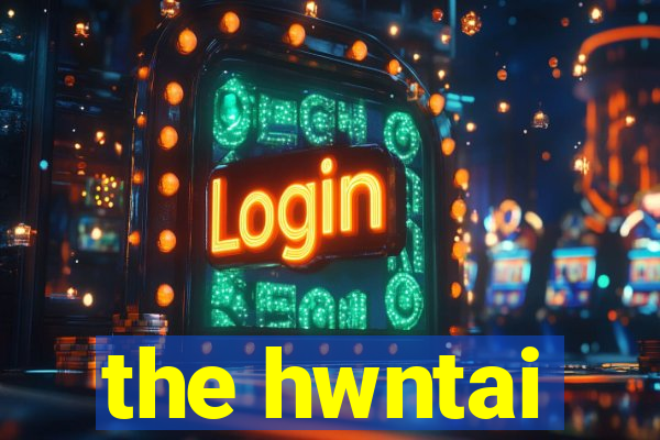 the hwntai