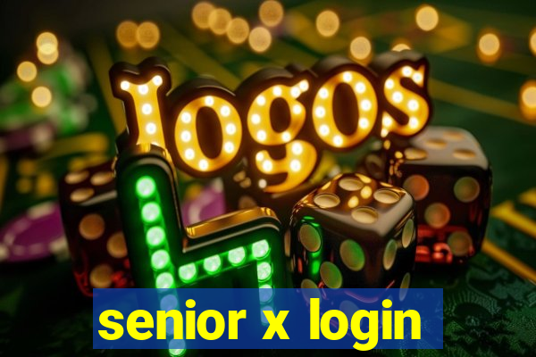 senior x login