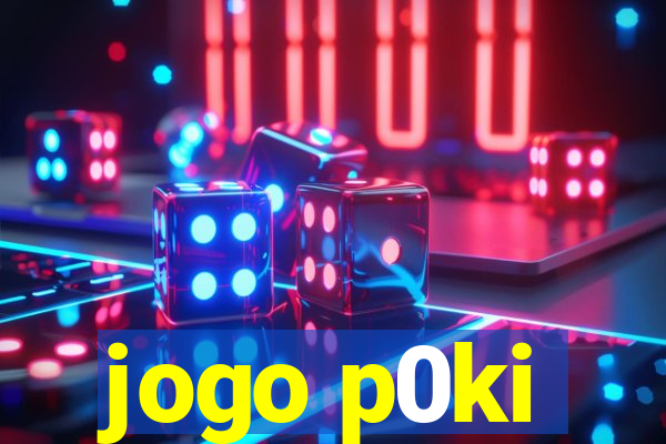 jogo p0ki