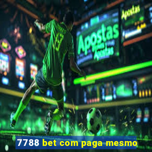 7788 bet com paga mesmo