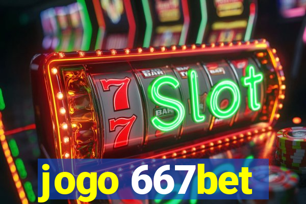 jogo 667bet