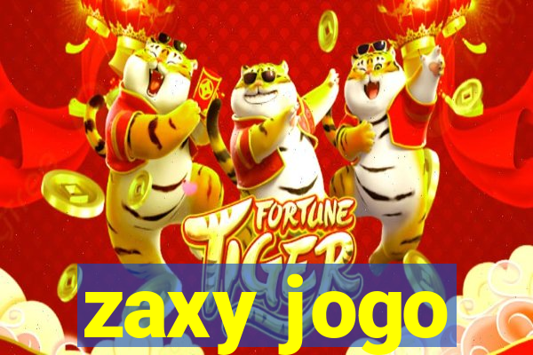 zaxy jogo