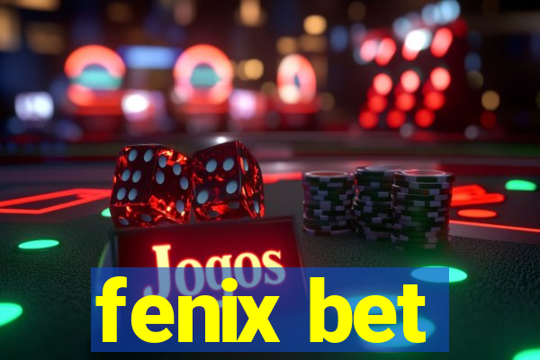 fenix bet