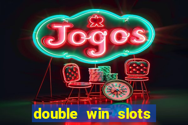 double win slots casino game