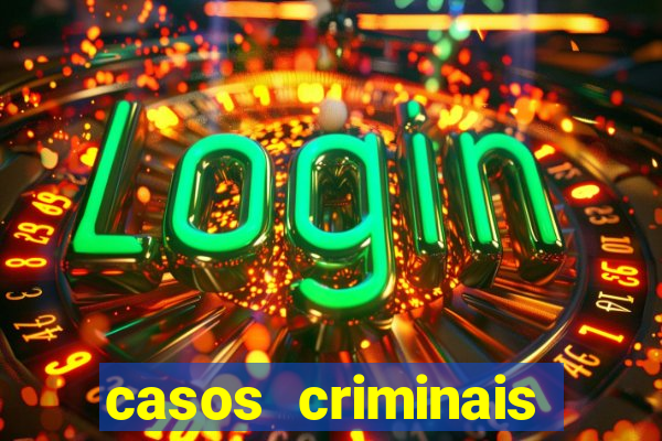 casos criminais para ler pdf