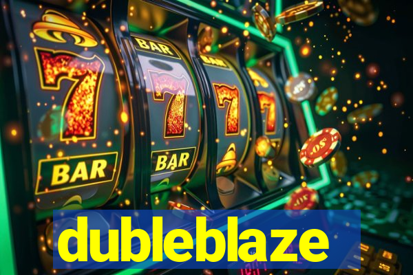 dubleblaze