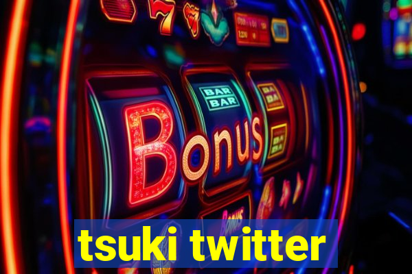 tsuki twitter