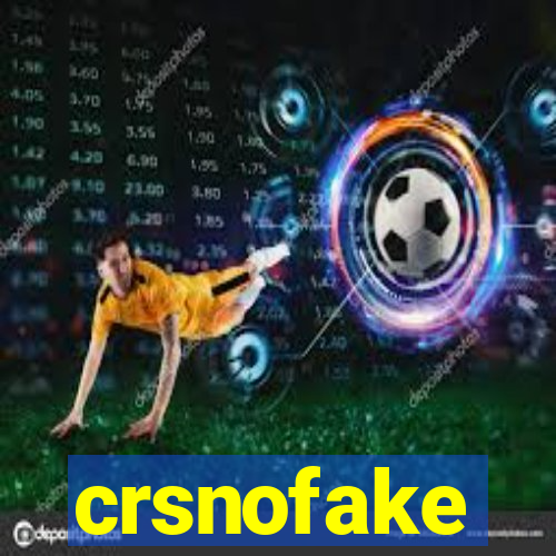 crsnofake