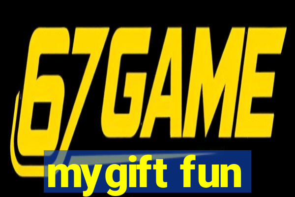 mygift fun