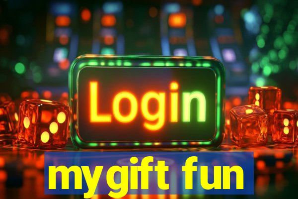 mygift fun