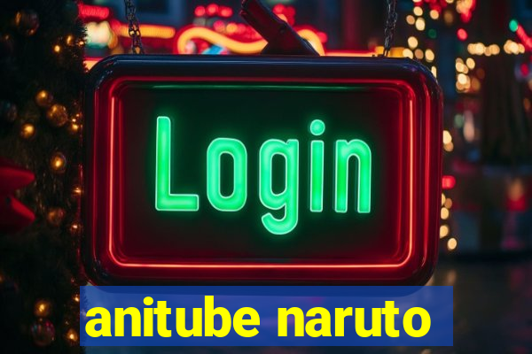 anitube naruto