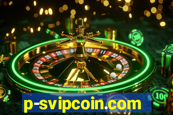 p-svipcoin.com