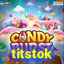 titstok