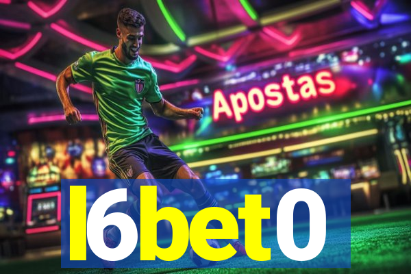 l6bet0