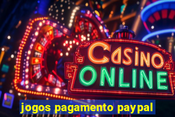 jogos pagamento paypal