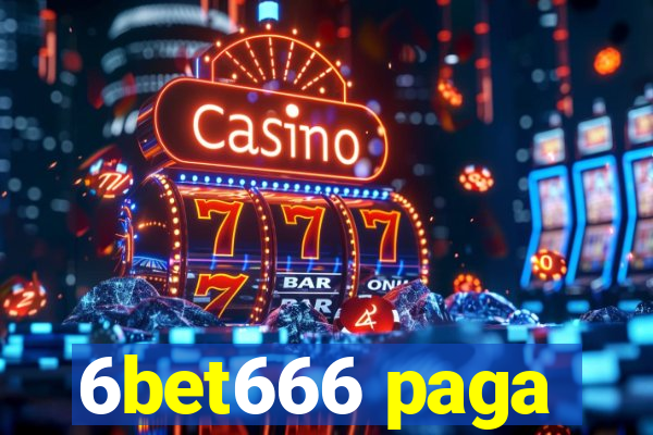 6bet666 paga