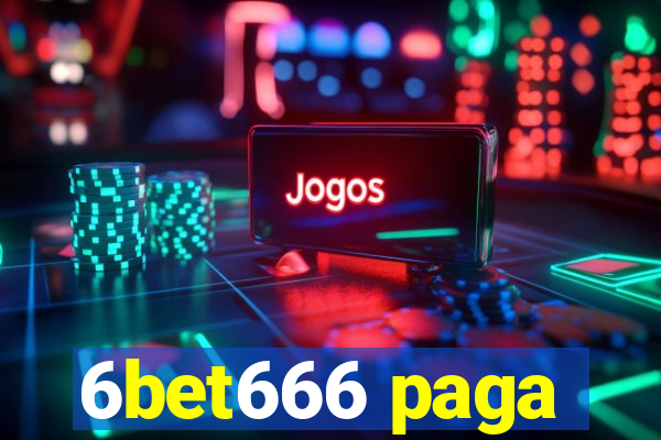 6bet666 paga