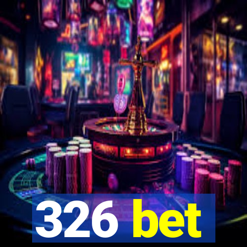 326 bet