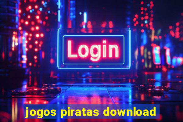 jogos piratas download