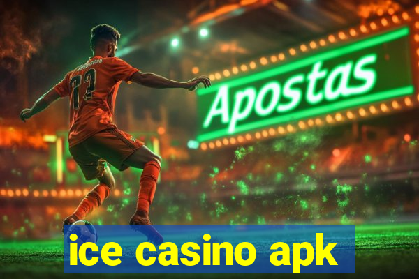 ice casino apk