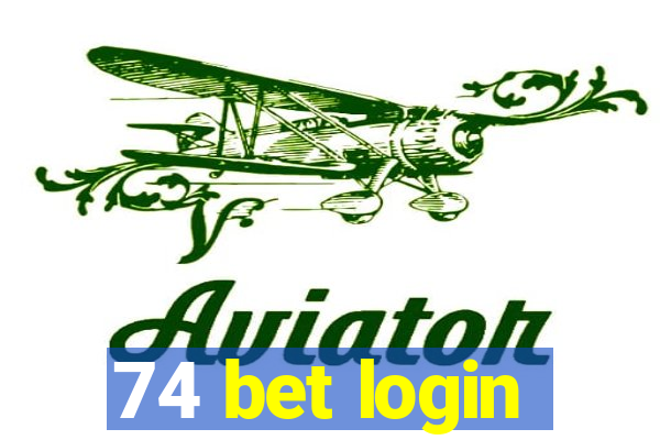 74 bet login