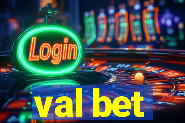 val bet