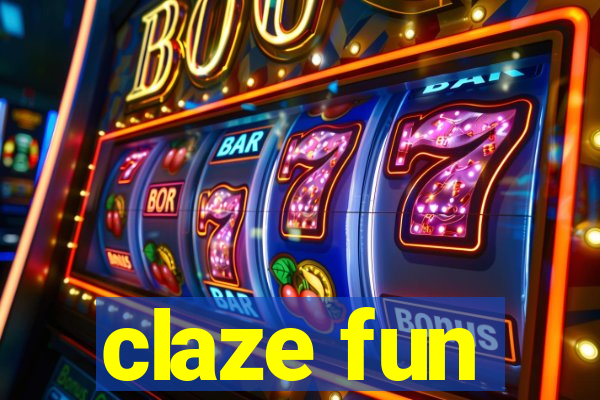 claze fun