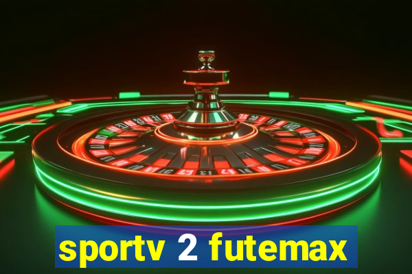 sportv 2 futemax