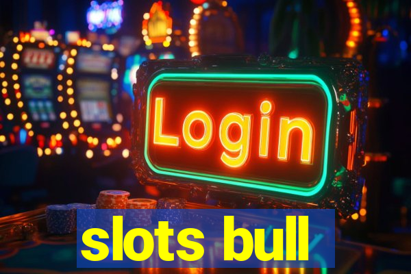 slots bull