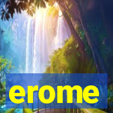 erome