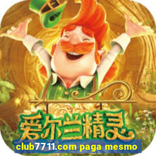 club7711.com paga mesmo