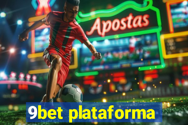 9bet plataforma