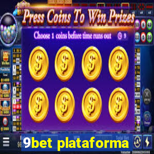 9bet plataforma