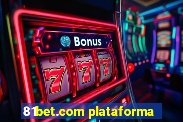 81bet.com plataforma