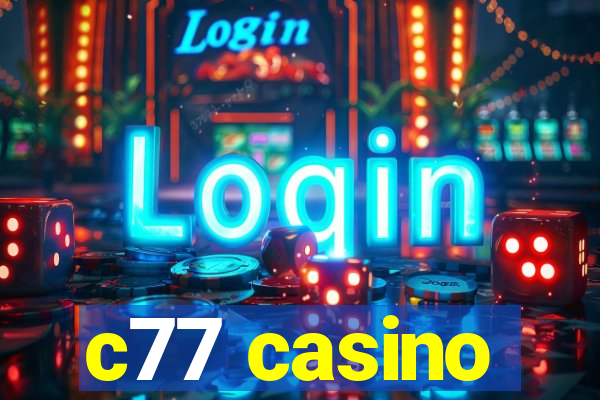 c77 casino