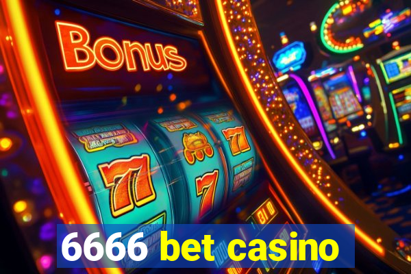 6666 bet casino