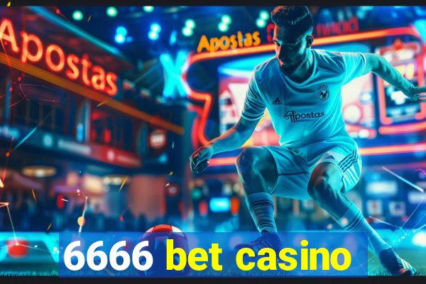 6666 bet casino