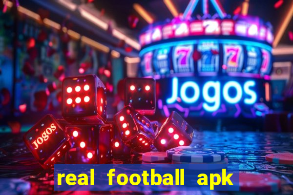 real football apk dinheiro infinito