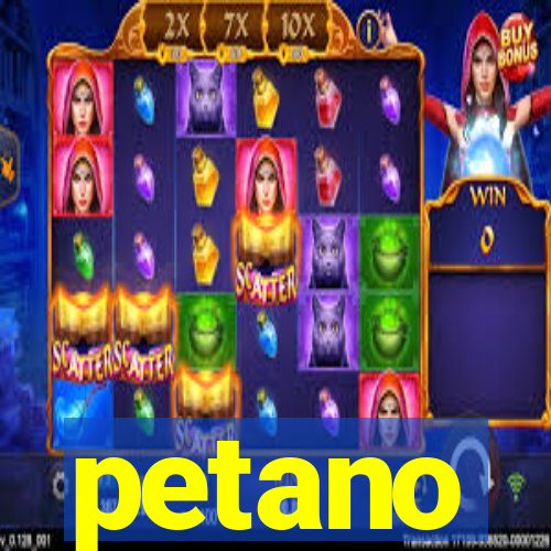 petano