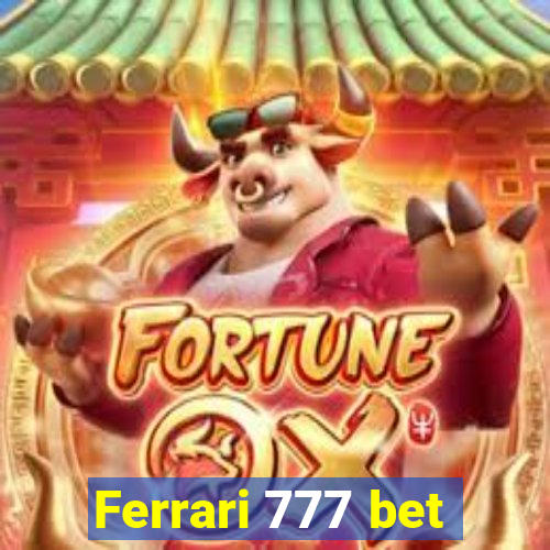 Ferrari 777 bet