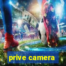 prive camera