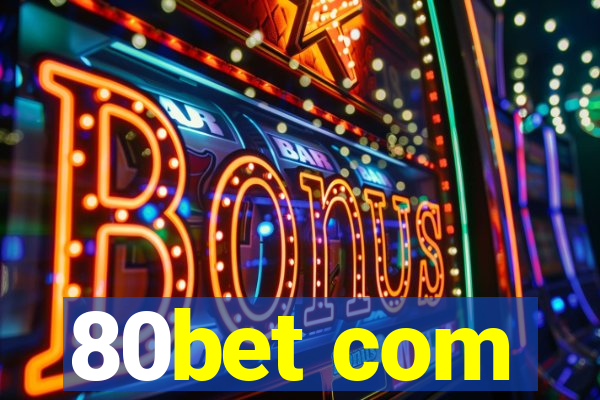 80bet com