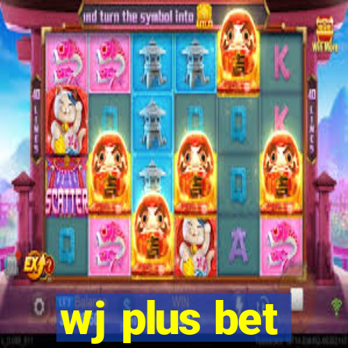 wj plus bet