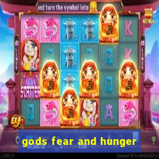 gods fear and hunger