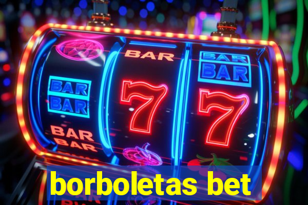 borboletas bet