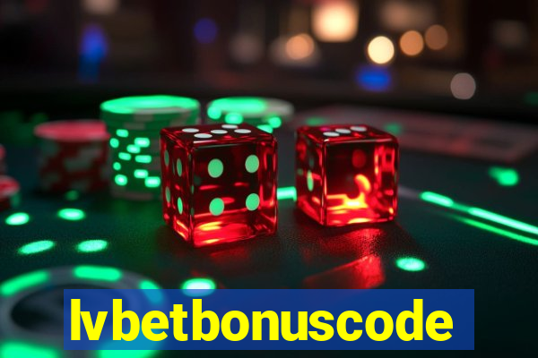 lvbetbonuscode